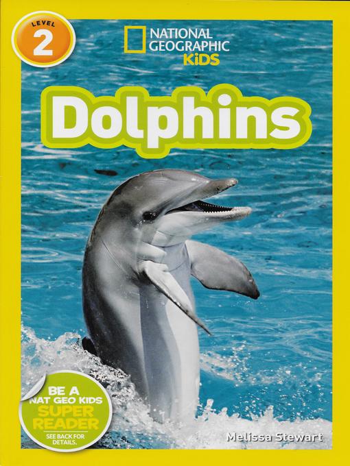 Title details for Dolphins by Melissa Stewart - Available